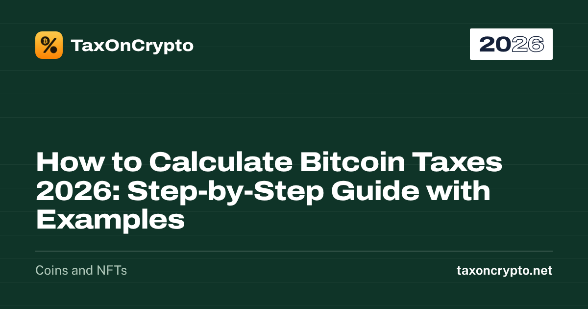 Bitcoin Tax Calculator 2026: How to Calculate BTC Taxes